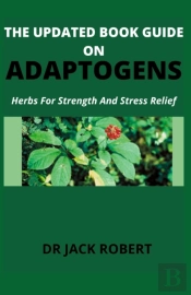 The Updated Book Guide On Adaptogens