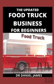 The Updated Food Truck For Beginners