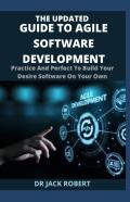 The Updated Guide To Agile Software Development