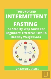 The Updated Intermittent Fasting