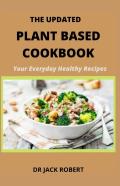 The Updated Plant Based Cookbook