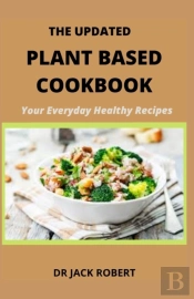 The Updated Plant Based Cookbook