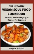 The Updated Vegan Soul Food Cookbook