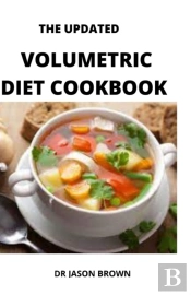 The Updated Volumetric Diet Cookbook