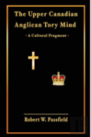 The Upper Canadian Anglican Tory Mind