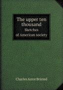 The Upper Ten Thousand Sketches Of American Society
