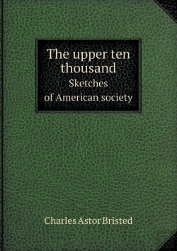 Bertrand.pt - The Upper Ten Thousand Sketches Of American Society