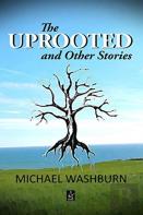 The Uprooted And Other Stories