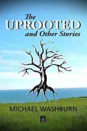 The Uprooted And Other Stories