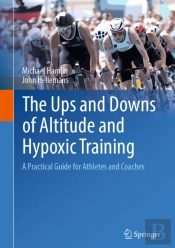 The Ups And Downs Of Altitude And Hypoxic Training