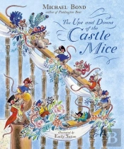 The Ups And Downs Of The Castle Mice