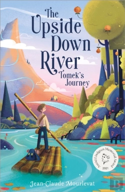 Bertrand.pt - The Upside Down River: Tomek'S Journey
