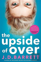 The Upside Of Over