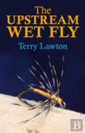 The Upstream Wet Fly