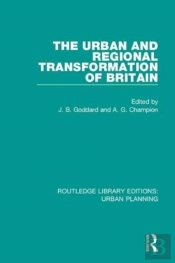 The Urban And Regional Transformation Of Britain