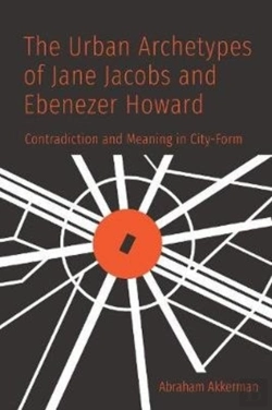 Bertrand.pt - The Urban Archetypes Of Jane Jacobs And Ebenezer Howard