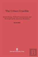 The Urban Crucible
