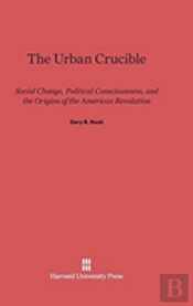 The Urban Crucible