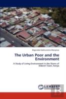 The Urban Poor And The Environment