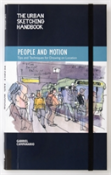 The Urban Sketching Handbook People And Motion