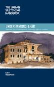The Urban Sketching Handbook Understanding Light
