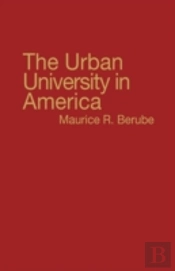 The Urban University In America.