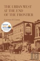 The Urban West At The End Of The Frontier