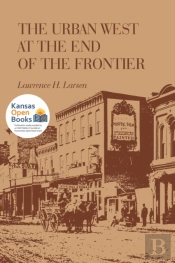 The Urban West At The End Of The Frontier