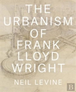 Bertrand.pt - The Urbanism Of Frank Lloyd Wright