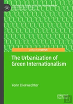 Bertrand.pt - The Urbanization Of Green Internationalism
