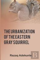 The Urbanization Of The Eastern Gray Squirrel