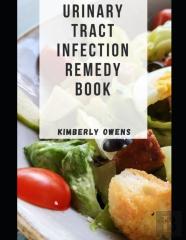 The Urinary Tract Infection Remedy Book