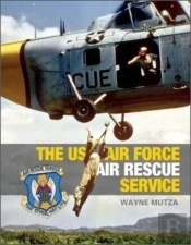 The Us Air Force Air Rescue Service