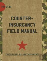 The U.S. Army/Marine Corps Counterinsurgency Field Manual
