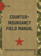 The U.S. Army/Marine Corps Counterinsurgency Field Manual