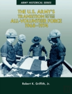 Bertrand.pt - The U.S. Army'S Transition To The All-Volunteer Force, 1968-1974