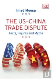 The Us-China Trade Dispute - Facts, Figures And Myths
