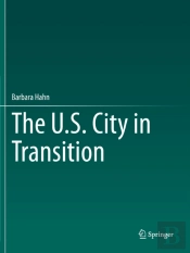 The U.S. City In Transition