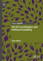 The Us Constitution And Political Instability