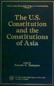The U.S. Constitution And The Constitutions Of Asia