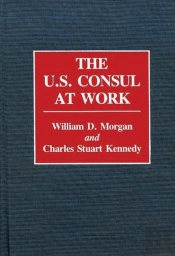 The U.S. Consul At Work