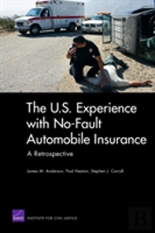 The U.S. Experience With No-Fault Automobile Insurance