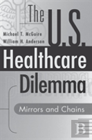 The Us Healthcare Dilemma