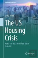 The Us Housing Crisis