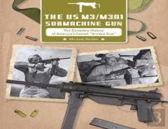 The Us M3/M3a1 Submachine Gun