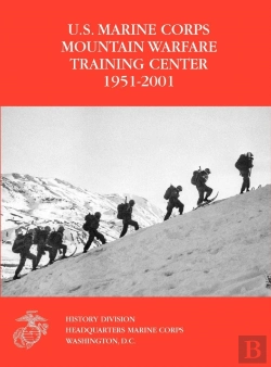 Bertrand.pt - The U.S. Marine Corps Mountain Warfare Training Center 1951-2001