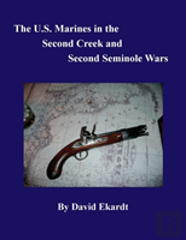 The U.S. Marines In The Second Creek And Second Seminole Wars