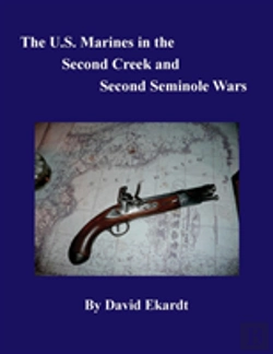 Bertrand.pt - The U.S. Marines In The Second Creek And Second Seminole Wars
