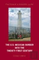The U.S.-Mexican Border Into The Twenty-First Century