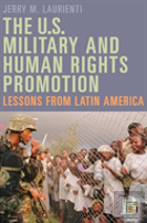 The U.S. Military And Human Rights Promotion